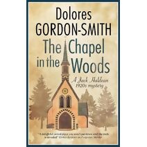 Chapel in the Woods (Jack Haldean Murder Mystery)