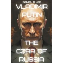 Vladimir Putin (Russia Invades!)