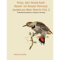 Wall Art Made Easy (American Birds)