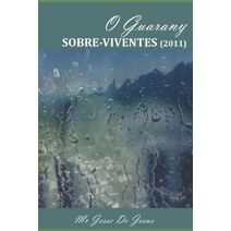 O Guarany SOBRE-VIVENTES