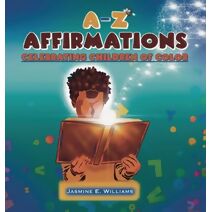 A-Z Affirmations (Celebrating Children of Color)