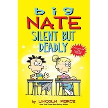 Big Nate: Silent But Deadly (Big Nate)