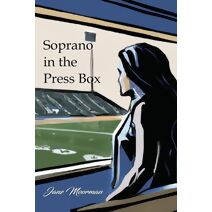 Soprano in the Press Box