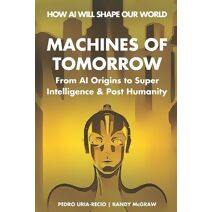 Machines of Tomorrow