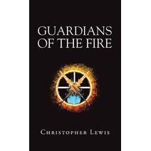 Guardians of the Fire