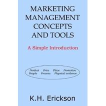 Marketing Management Concepts and Tools (Simple Introductions)