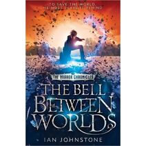 Bell Between Worlds (Mirror Chronicles)