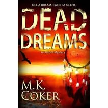 Dead Dreams (Dakota Mystery)
