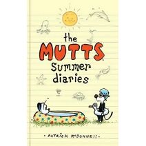 Mutts Summer Diaries (Mutts Kids)