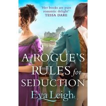 Rogue’s Rules for Seduction (Last Chance Scoundrels)