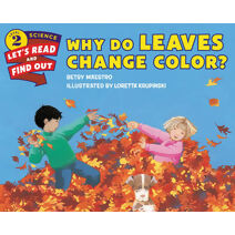 Why Do Leaves Change Color? (Lets-Read-and-Find-Out Science Stage 2)