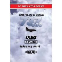 Sim-Pilot's Guide 737-300 (B/W) (Flight Simulator Training)