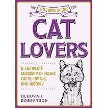 Little Book of Lore for Cat Lovers (Little Books of Lore)