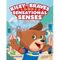 Riley the Brave's Sensational Senses