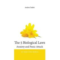 5 Biological Laws Anxiety and Panic Attacks (5 Biological Laws and New Germanic Medicine)