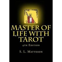 Master of Life With Tarot