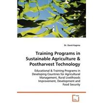 Training Programs in Sustainable Agriculture & Postharvest Technology