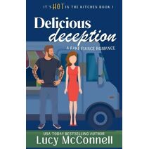 Delicious Deception (It's Hot in the Kitchen)