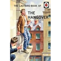 Ladybird Book of the Hangover (Ladybirds for Grown-Ups)
