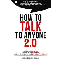 How to Talk to Anyone 2.0