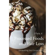 Processed Foods and Hair Loss