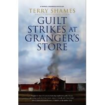 Guilt Strikes at Granger's Store (Samuel Craddock mystery)