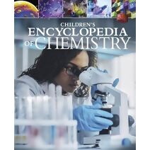 Children's Encyclopedia of Chemistry (Arcturus Children's Reference Library)
