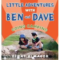 Going Camping with Ben and Dave