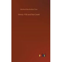 Henry VIII and his Court