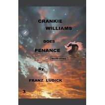 Crankie Williams Does Penance (Crankie Williams Does Penance)