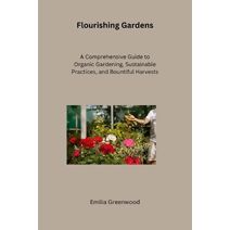 Flourishing Gardens