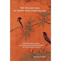 Yin and Yang of Short Film Storytelling