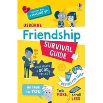 Friendship Survival Guide (Usborne Life Skills)