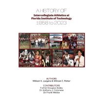 History of Intercollegiate Athletics at Florida Institute of Technology from 1958 to 2023