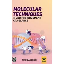 Molecular Techniques in Crop Improvement at a Glance