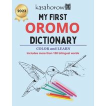 My First Oromo Dictionary (Creating Safety with Oromo)