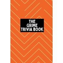 Grime Trivia Book