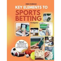 Key Elements to Sports Betting MAGAZINE