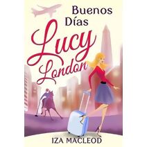 Buenos Días Lucy London