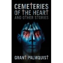 Cemeteries of the Heart and Other Stories