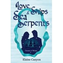 Love, Ships & Sea Serpents (Outcasts of Nerland)