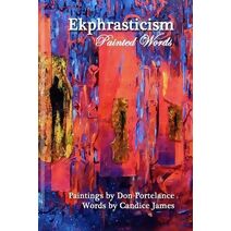 Ekphrasticism - Painted Words