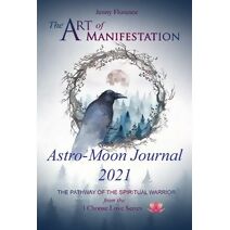 Art of Manifestation Astro-Moon Journal 2021