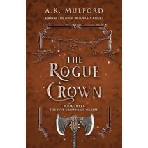 Rogue Crown (Five Crowns of Okrith)