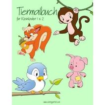 Tiermalbuch für Kleinkinder 1 & 2 (Tier Für Kleinkinder)