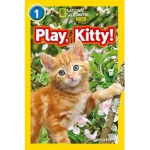 Play, Kitty! (National Geographic Readers)