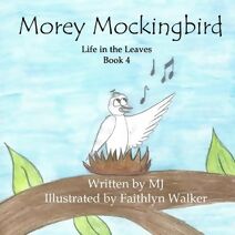 Morey Mockingbird (Life in the Leaves)
