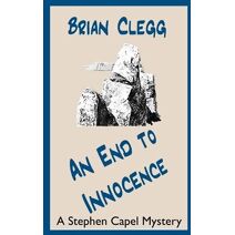 End to Innocence (Stephen Capel Murder Mysteries)