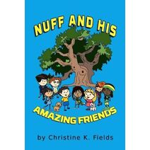 Nuff And His Amazing Friends (Nuff Said Stuff Letter Books)