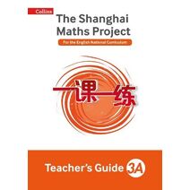 Teacher’s Guide 3A (Shanghai Maths Project)